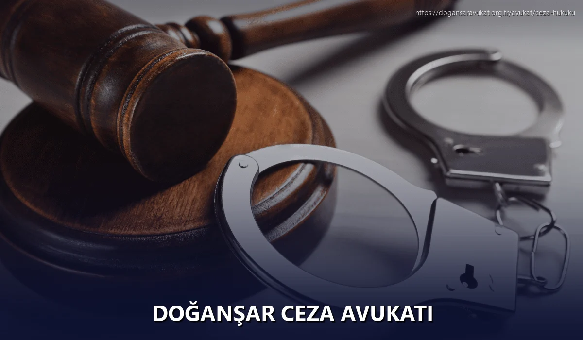 Doğanşar Ceza Avukatı