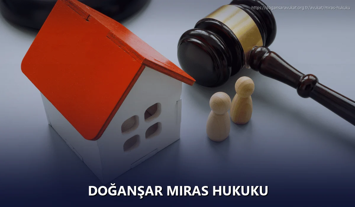 Doğanşar Miras Hukuku